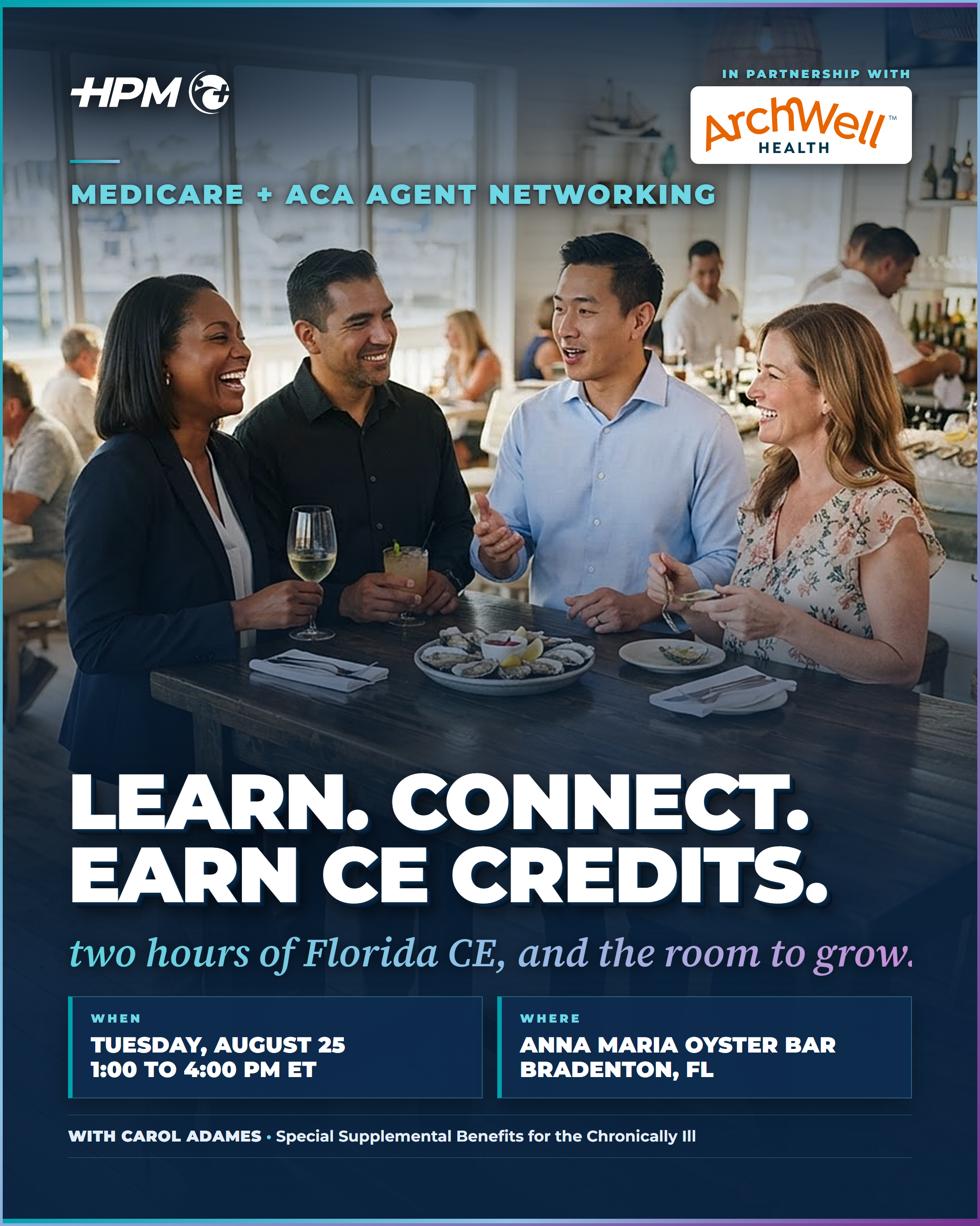 HPM x ArchWell Medicare and ACA agent networking event, August 25, Anna Maria Oyster Bar, Bradenton FL