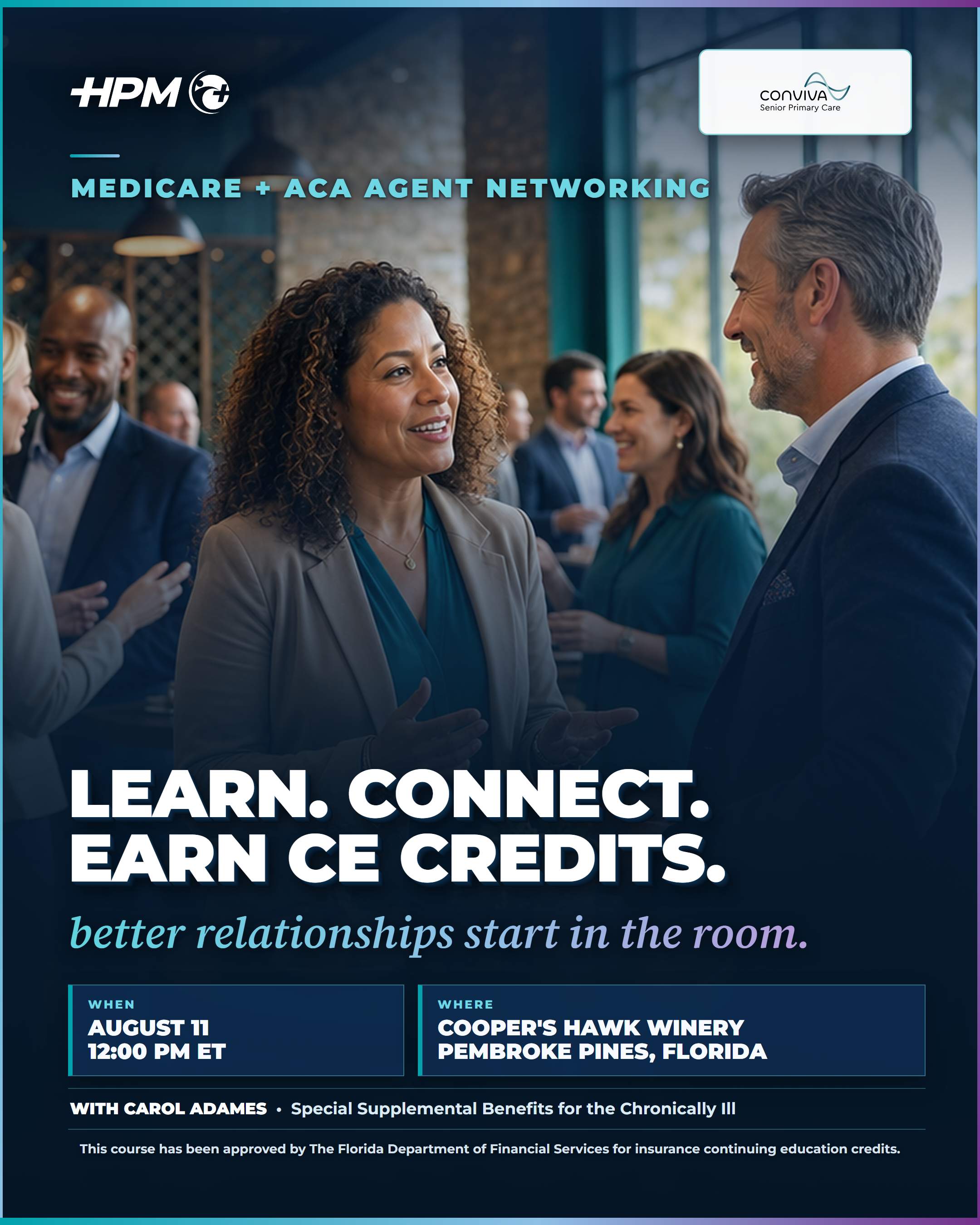 HPM x Conviva Medicare and ACA agent networking event, August 11, Cooper's Hawk Winery and Restaurant, Pembroke Pines FL