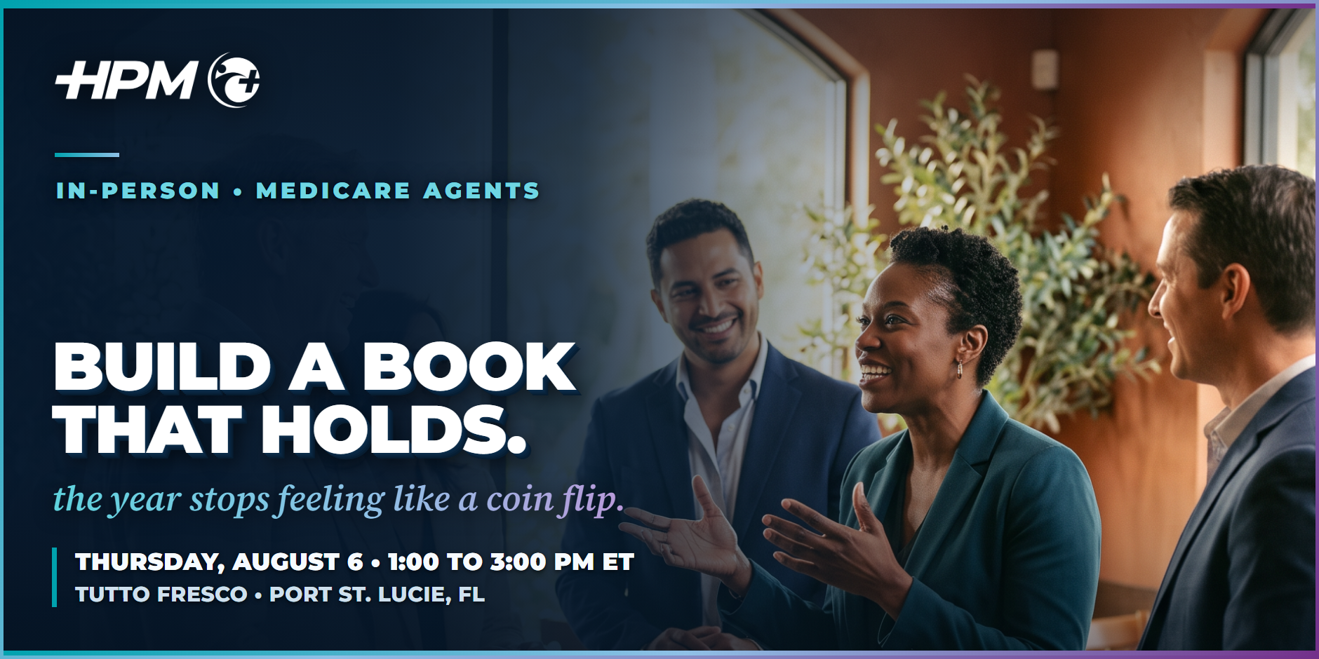 HPM event banner sized for Eventbrite, showing Medicare agents in conversation at an Italian restaurant, August 6 at Tutto Fresco in Port St. Lucie