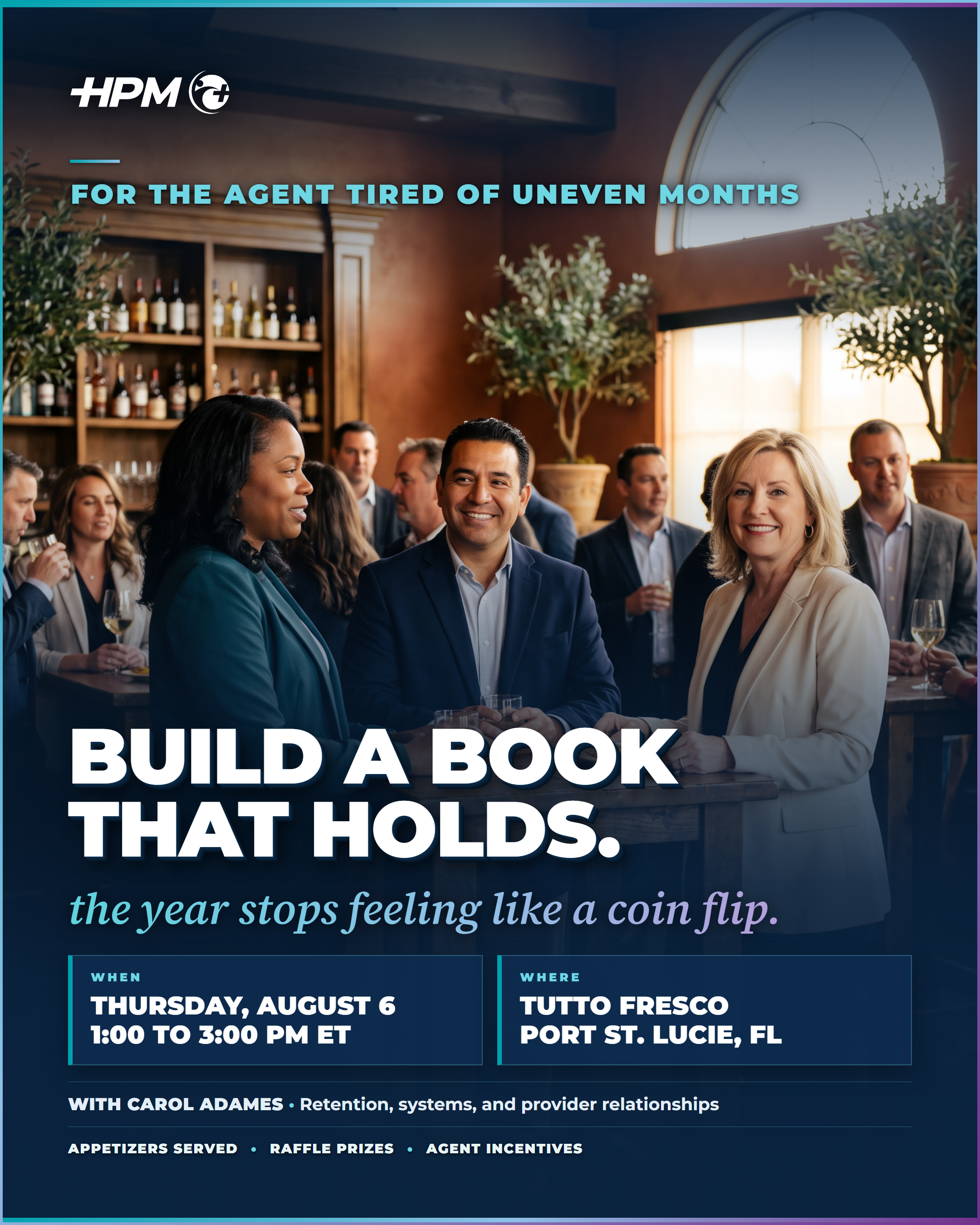 HPM Medicare agent event graphic showing three agents talking over drinks at a bar high-top in a warm Italian restaurant, August 6 at Tutto Fresco in Port St. Lucie